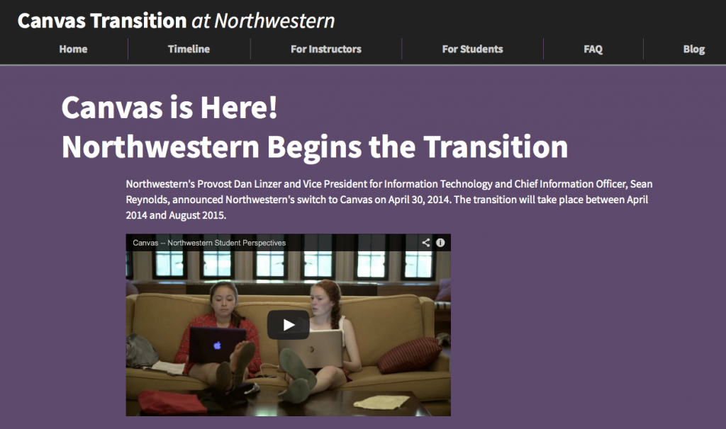 Northwestern's Canvas transition website http://www.it.northwestern.edu/about/it-projects/learning-management/index.html